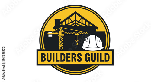 A circular logo for "Builders Guild" featuring a construction crane, a roof truss, and a hard hat against a yellow and black background.