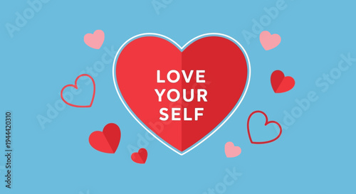 A vibrant stylized image featuring a large red heart with the text love your self and scattered pink hearts silhouette