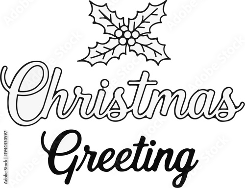 Festive holiday script reads "Christmas Greeting" with a holly accent