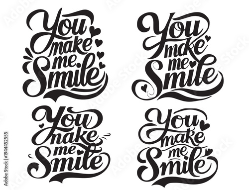 Set of 4 'You make me Smile' typography vector illustrations
