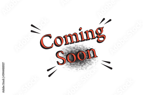 Coming Soon Handwritten Calligraphy Design.  Coming soon lettering text Vector. Design for headline, banner, poster, badge. eps10