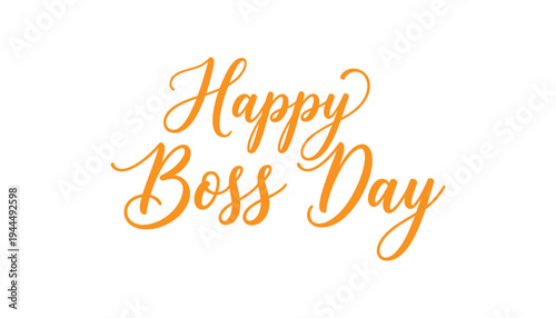 Happy boss day orange text on white background