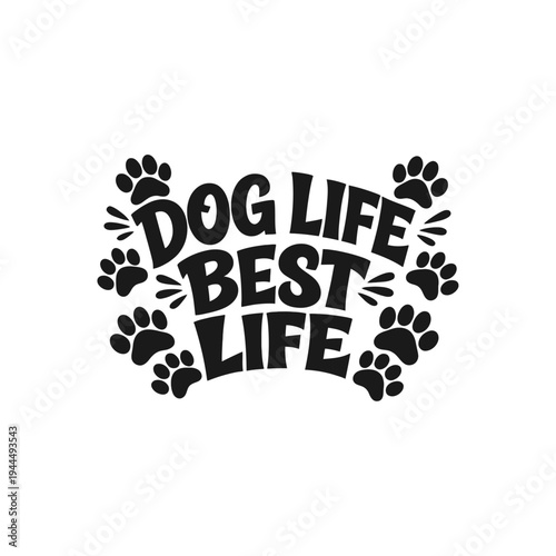DOG LIFE BEST LIFE 1