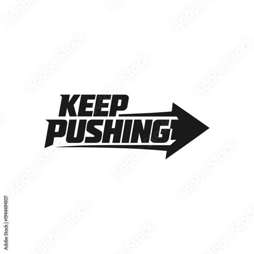 KEEP PUSHING 2