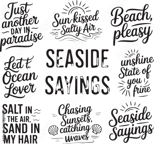 Seaside sayings, beach quotes, ocean lover phrases, summer vibes, vacation inspiration, nautical text