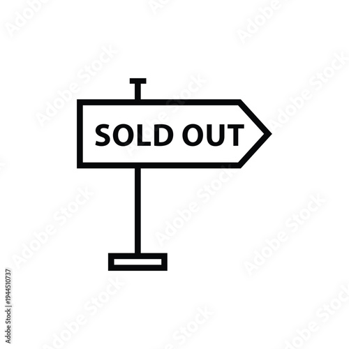 Bold Sold Out Sign with Right Pointing Arrow on Post.
