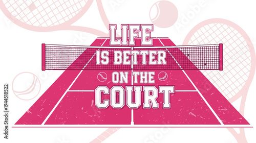 Graphic illustration of a tennis court with inspirational text about playing