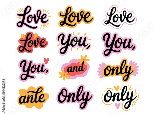 Collection of twelve colorful handwritten phrases including love, you, and only.
