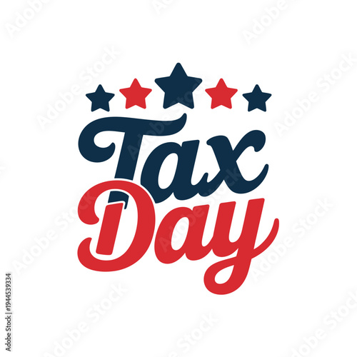Patriotic 'Tax Day' text design with stars and festive colors