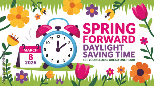 Flat spring-themed Daylight Saving Time illustration with alarm clock, calendar, flowers, and colorful text promoting spring forward change