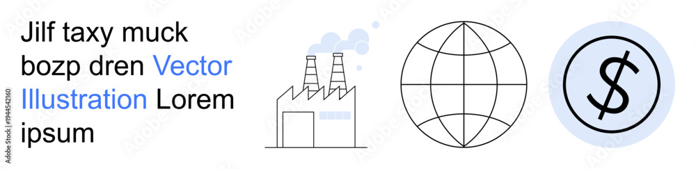 Obraz premium Economy, globalization, industrialization, sustainability, finance, trade. Factory with smoke, globe and dollar symbol. Economy and globalization concepts showing trade and finance