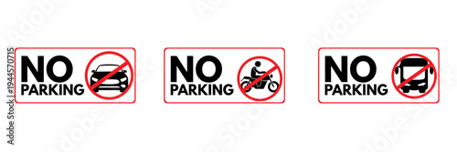 Essential collection of 'No Parking' signs, clearly illustrating traffic regulations for automobiles, motorcycles, and public transport buses, promoting organized urban mobility and safety