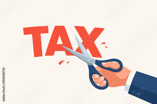 Vector Illustration of a Businessman Hand Using Scissors to Cut the Word TAX, Representing Tax Cuts, Financial Relief, Fiscal Policy, Economic Reduction, and Business Savings for Taxpayers.