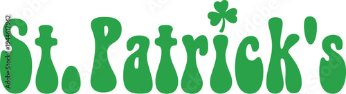 St Patricks Day typography design on plain white transparent isolated background for card, shirt, hoodie, sweatshirt, apparel, tag, mug, icon, poster or badge