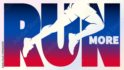 Fitness motivation poster with runner legs and bold text vector illustration Athletic marathon training concept with blue and red gradient design