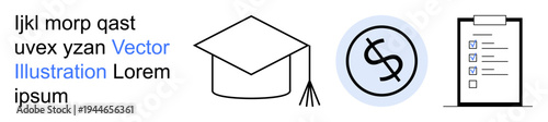 Education, financial planning, organization, academic achievement, budgeting, task management. Graduation cap, dollar sign in a circle and checklist with tasks. Education and financial planning
