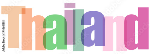Colorful 'Thailand' text overlay with transparent, overlapping letters in orange, green, purple, and pink, ideal for travel marketing and graphic design projects.