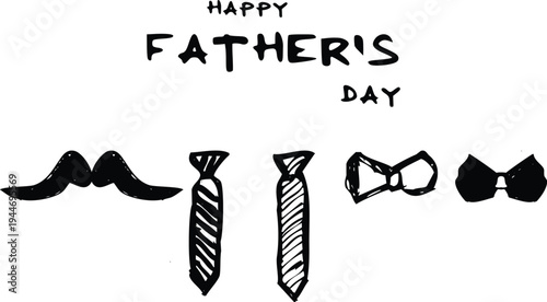 Happy Father’s Day hand drawn mustache tie and bow tie vector illustration set, doodle style dad celebration greeting card design with typography isolated on white background
