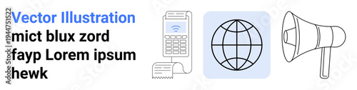 Digital payments, global commerce, marketing, communication systems, financial services, e-commerce. Payment terminal, globe icon and megaphone illustration. Digital payments and global commerce