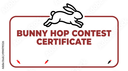 Bunny Hop Contest Certificate Vector Template – Easter Achievement Award, Kids Recognition, Spring Holiday Diploma Illustration frame art 