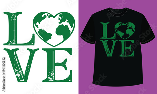 Love Earth Nature Graphic T-Shirt Design Eco