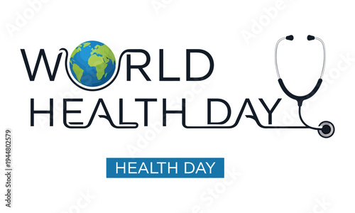 World health day awareness campaign logo with stethoscope and globe