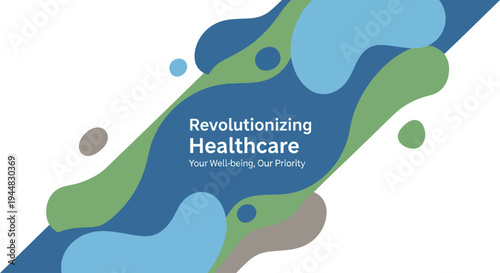Revolutionizing Healthcare: Your Well-being, Our Priority - Abstract Design with Fluid Shapes.