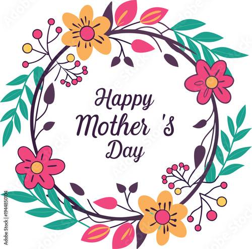 Happy Mothers Day Greeting Card with Colorful Floral Wreath Vector