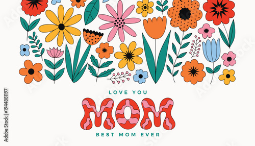 Hand Drawn Floral Mom Greeting Poster Vector Illustration