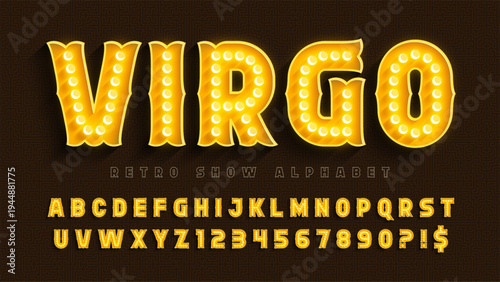 Retro marquee show alphabet design, circus, fairy LED lamps letters and numbers.