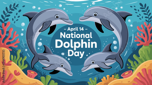 Dolphins celebrate national dolphin day april 14th in vibrant underwater scene with coral reef