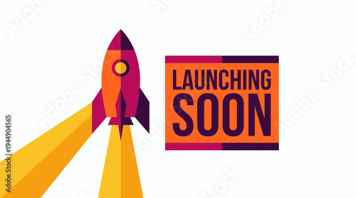 Flat vector illustration of a colorful rocket flying upwards beside a launching soon text sign on white background, concept for startup announcement, business landing page and marketing