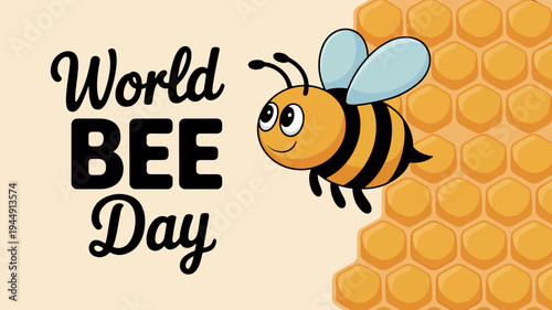 Smiling bee flying near honeycomb on world bee day with text