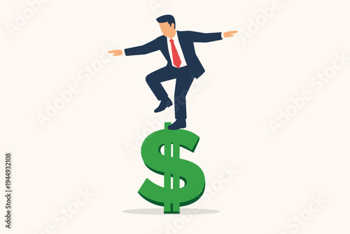 Businessman in a suit balancing on top of a large green dollar sign symbol, representing financial stability, economic risk management, investment strategy, and market volatility concept.