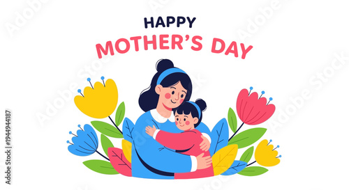Happy Mother's Day illustration with a mother embracing her child surrounded by colorful flowers
