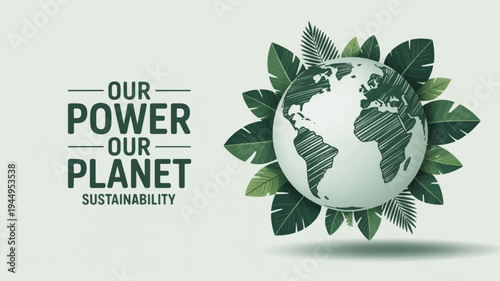 Earth surrounded by green leaves with sustainability text eco friendly concept for environmental protection and conservation