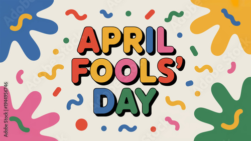 Colorful april fools' day celebration background with confetti and text