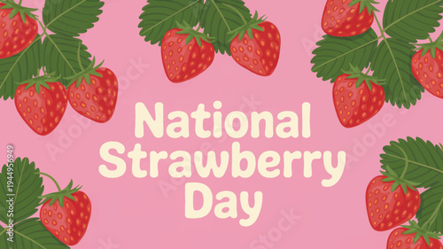 National strawberry day celebration with ripe strawberries and green leaves on pink background