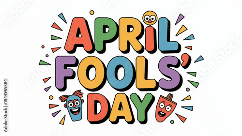 Colorful april fools' day celebration text with cartoon characters and confetti on white background