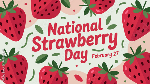 Vibrant strawberries celebrate national strawberry day on february 27th with lush green leaves on a soft pink background