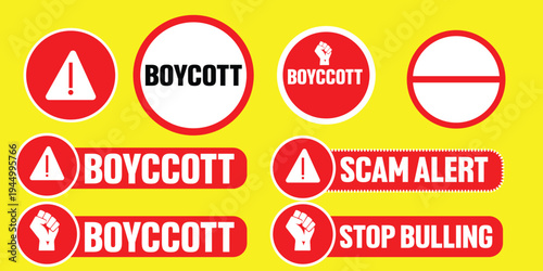 Boycott, Scam Alert and Stop Bullying Warning Signs Set – Red Protest Icons, No Bullying Awareness Symbols