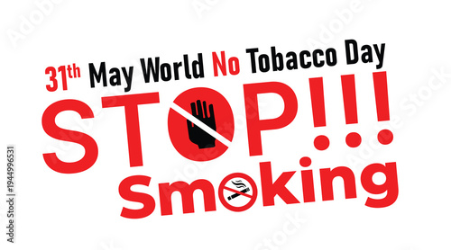 World No Tobacco Day Stop Smoking Awareness Poster – 31 May Anti Smoking Campaign