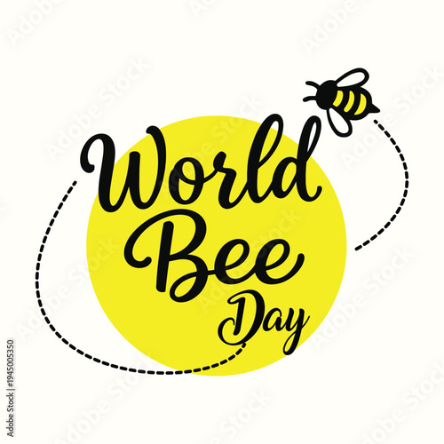 World Bee Day Flying Bee Script Calligraphy Yellow Vector Illustration