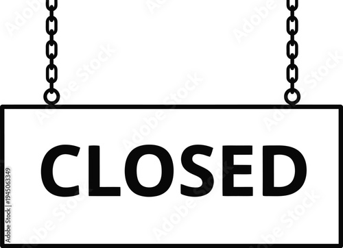 A straightforward black and white vector illustration depicts a bold 'CLOSED' sign, suspended by two metal chains, clearly signifying a business is not currently operating.