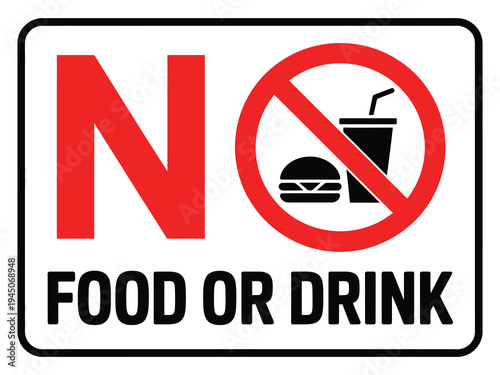 No Food Or Drink Allowed Sign, no eating or drinking prohibition symbol, red stop circle warning restriction label sticker, hygiene safety notice, vector illustration