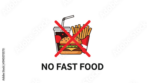 Healthy eating warning sign with red cross over fast food items like burger, fries, and soda to promote nutrition awareness.
