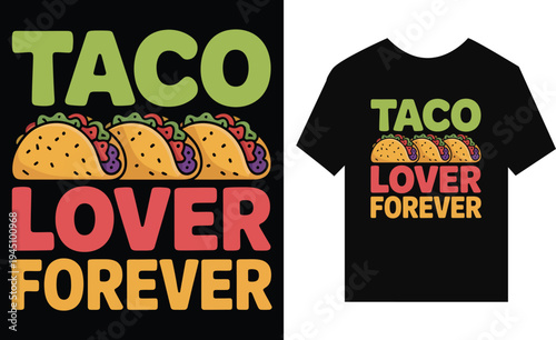 Taco lover forever text with cartoon tacos