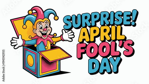 Jester emerges from colorful box with surprise april fool's day message on white background