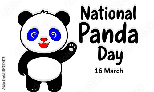  National Panda Day on 16 March celebration banner featuring an adorable cartoon panda waving, raising awareness for giant panda conservation, wildlife protection, and endangered species.