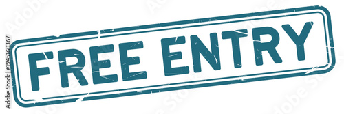A teal colored rectangular stamp displaying the words free entry in bold letters